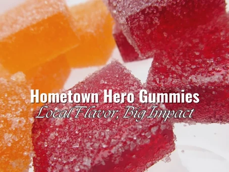 Hometown Hero Gummies: Local Flavor, Big Impact