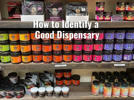 How to Identify a Good Dispensary