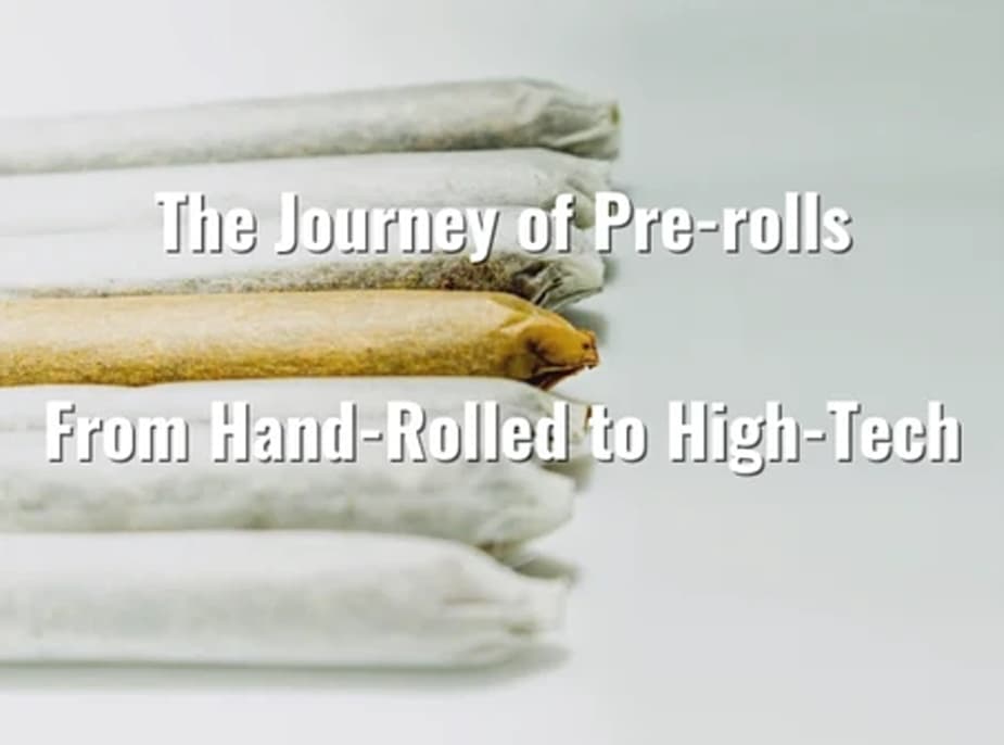 The Journey of Pre-rolls: From Hand-Rolled to High-Tech