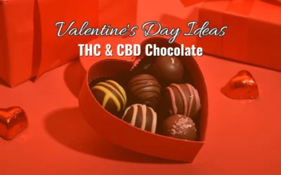 Valentines Day Ideas: THC & CBD Chocolate