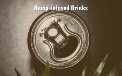 Hemp Infused Drinks: The Hottest Trend of 2025